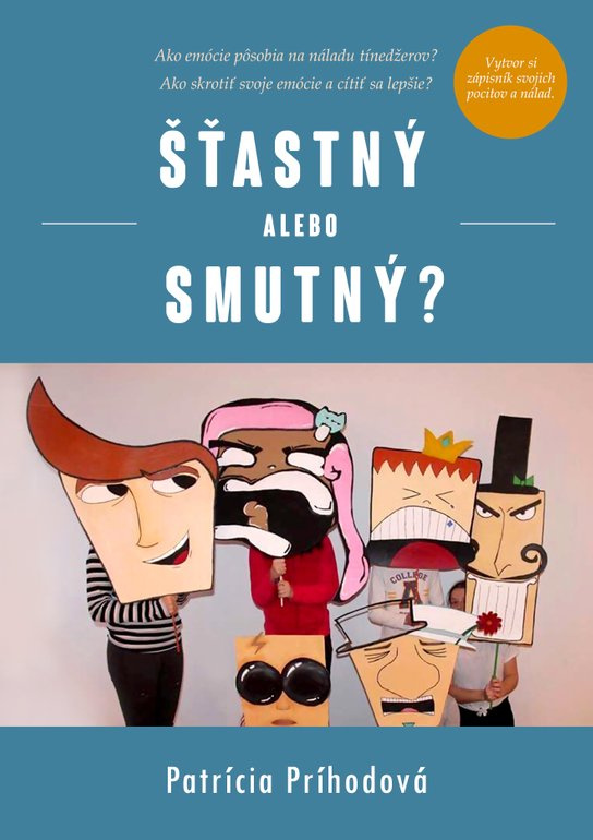 Šťastný alebo smutný? -  Patrícia Príhodová