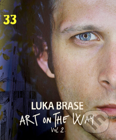 Luka Brase. Art on the way vol 2. - Luka Brase - kniha z kategorie Malířství a sochařství