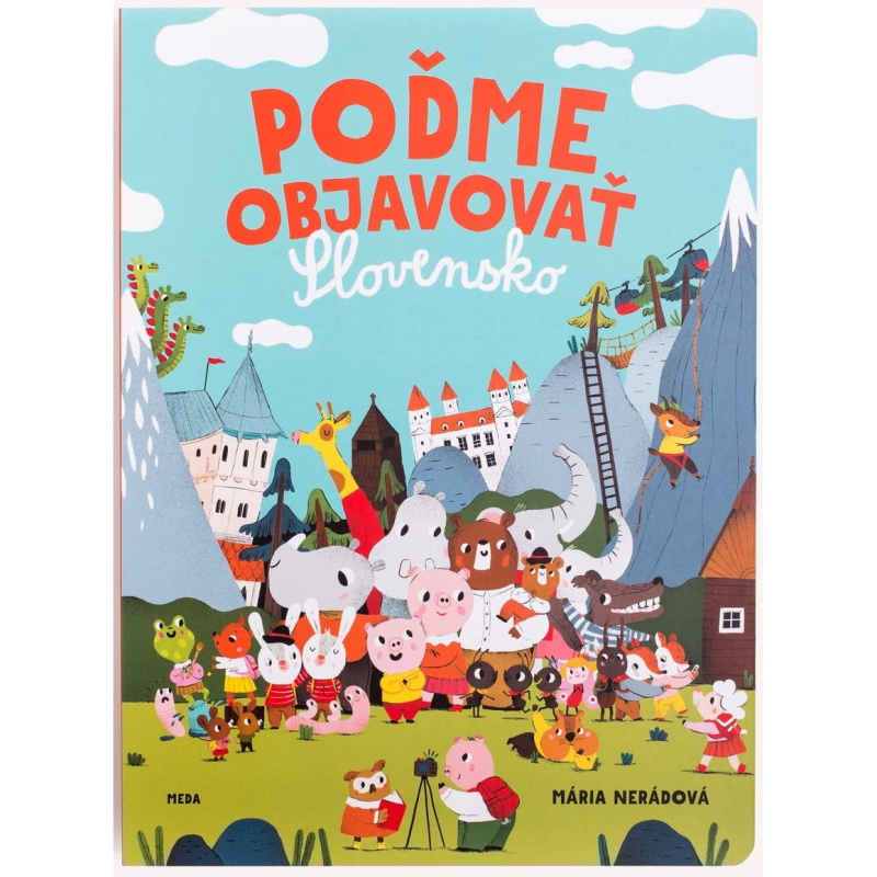 Poďme objavovať Slovensko - Mária Nerádová - kniha z kategorie Pro děti
