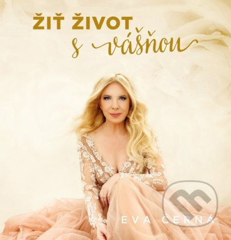 Žiť život s vášňou - Eva Černá - kniha z kategorie Pozitivní myšlení