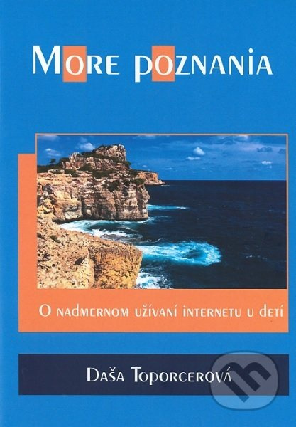 More poznania (O nadmernom užívaní internetu u detí) - kniha z kategorie Naučné knihy