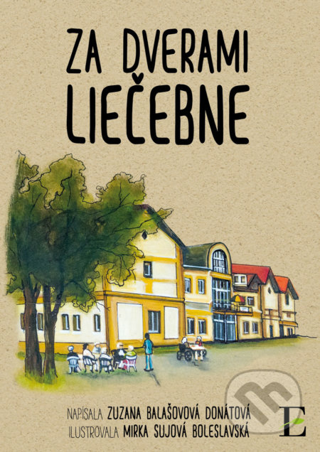 Za dverami liečebne - Zuzana Balašovová Donátová - kniha z kategorie Společenská beletrie
