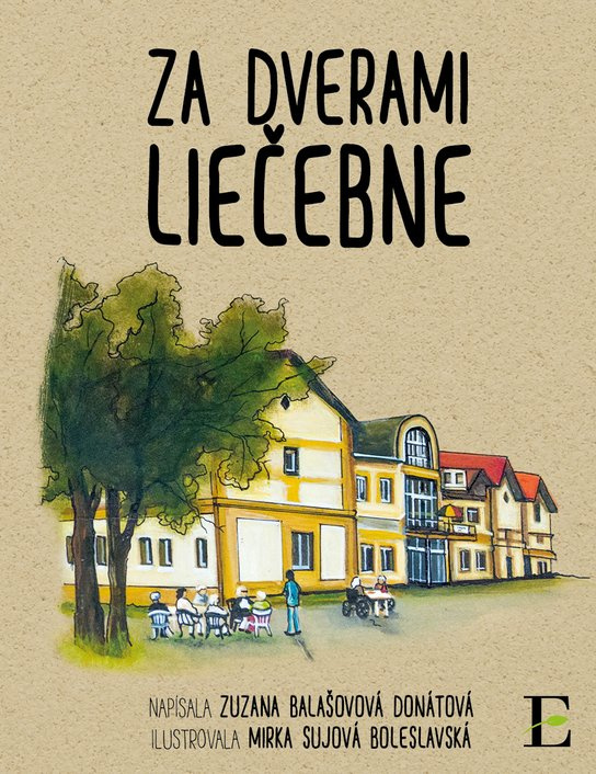 Za dverami liečebne -  Zuzana Balašovová Donátová