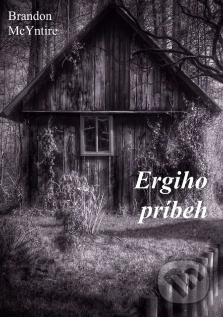 Ergiho príbeh - Brandon McYntire - kniha z kategorie Sci-fi a fantasy