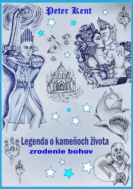 Legenda o kameňoch života - Peter Kent - kniha z kategorie Sci-fi