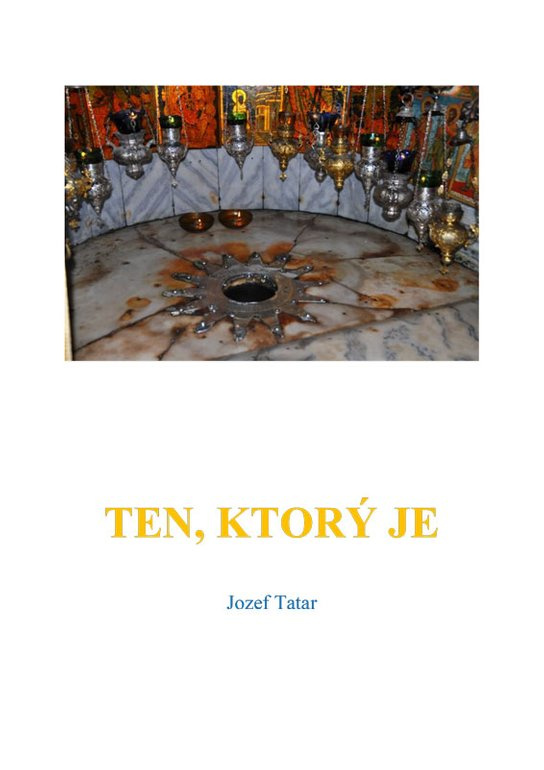 Ten, ktorý je -  Jozef Tatár