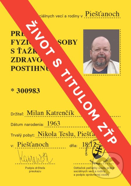 Život s titulom ZŤP - Milan Katrenčík - kniha z kategorie Beletrie