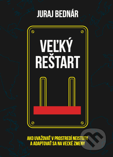 Veľký reštart (Ako uvažovať v prostredí neistoty a adaptovať sa na veľké zmeny?) - kniha z kategorie Spiritualita