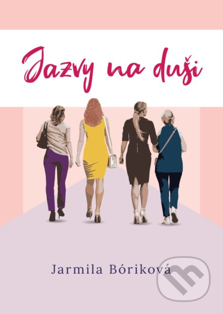 Jazvy na duši - Jarmila Bóriková - kniha z kategorie Společenská beletrie