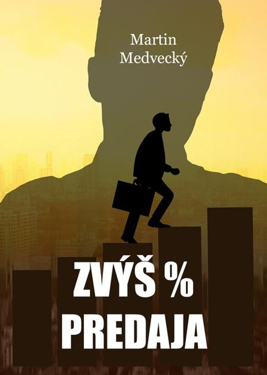 Zvýš % predaja -  Martin Medvecký