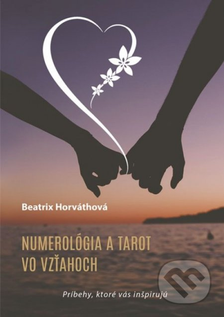 Numerológia a tarot vo vzťahoch - Beatrix Horváthová - kniha z kategorie Zdraví a životní styl