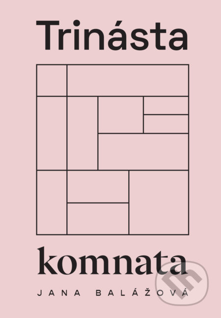 Trinásta komnata - Jana Balážová - kniha z kategorie Poezie