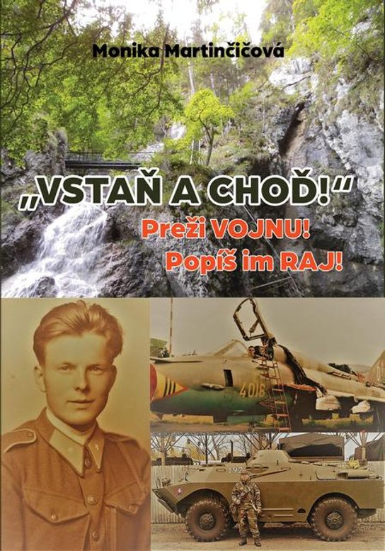 „Vstaň a choď!“ -  Monika Martinčičová