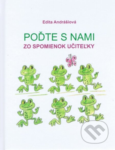 Poďte s nami - Edita Andrášiová - kniha z kategorie Pedagogika