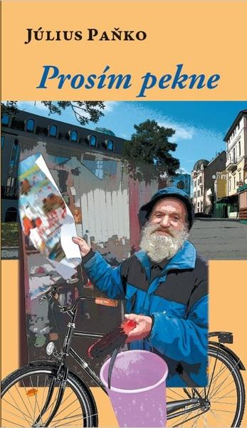 Prosím pekne - Július Paňko - kniha z kategorie Společenská beletrie
