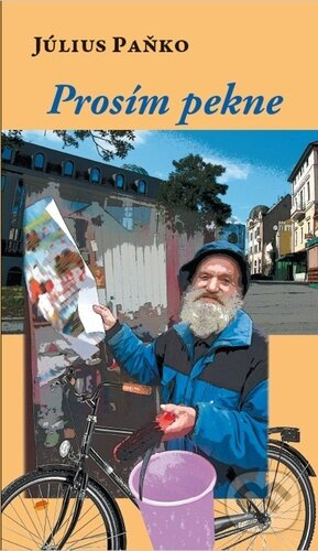 Prosím pekne - Július Paňko - kniha z kategorie Společenská beletrie