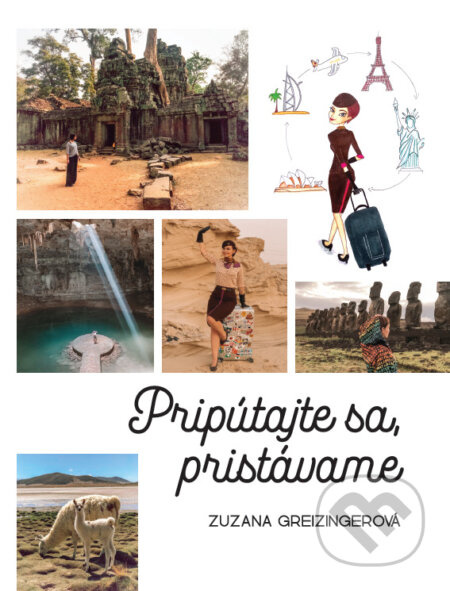 Pripútajte sa, pristávame - Zuzana Greizingerová - kniha z kategorie Cestopisy