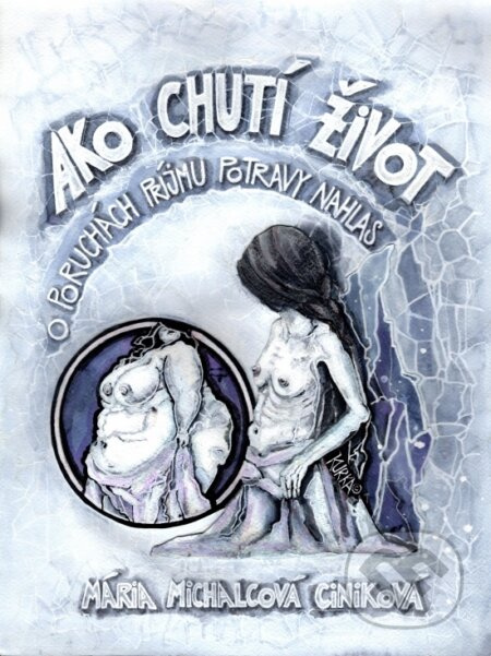 Ako chutí život - Mária Ciniková Michalcová - kniha z kategorie Autobiografie