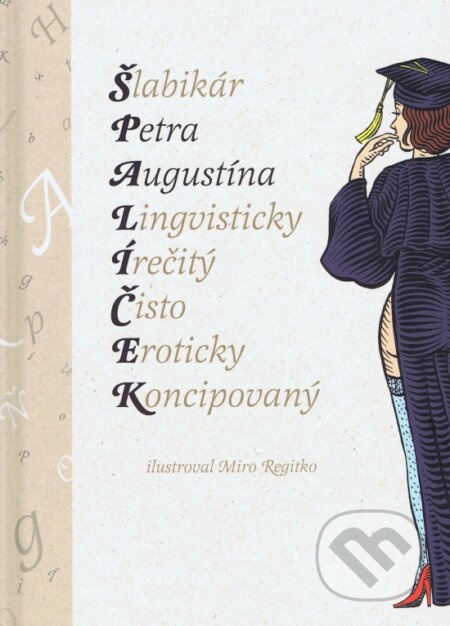 Špalíček - Peter Augustín, Miro Regitko (ilustrátor) - kniha z kategorie Beletrie