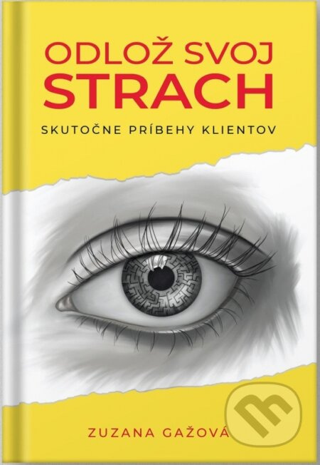 Odlož svoj strach - Zuzana Gažová - kniha z kategorie Psychologie