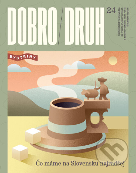 Dobrodruh 2024 (Čo máme na Slovensku najradšej) - kolektív autorov - kniha z kategorie Mapy a cestování