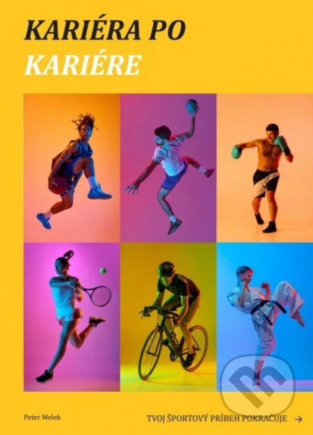 Kariéra po kariére (Tvoj športový príbeh pokračuje) - kniha z kategorie Motivace a seberozvoj