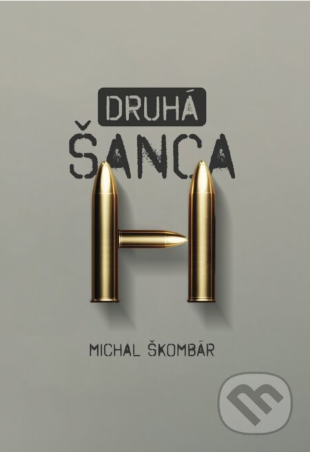 Druhá šanca - Michal Škombár - kniha z kategorie Beletrie