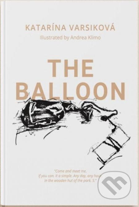 Balón. The Balloon - Katarína Varsiková, Andrea Klimo (ilustrátor) - kniha z kategorie Beletrie pro děti