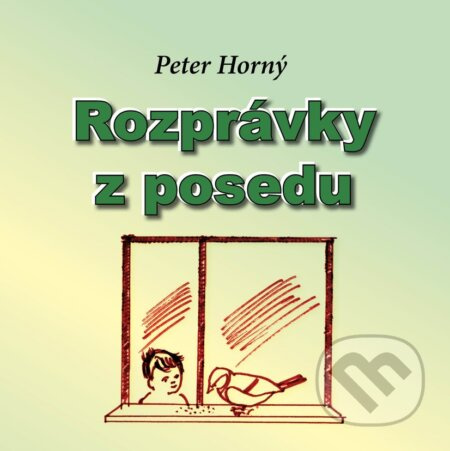Rozprávky z posedu - Peter Horný - kniha z kategorie Pohádky