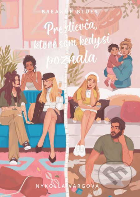 Pre dievča, ktoré som kedysi poznala (Rozchodové blues) - kniha z kategorie Beletrie pro děti