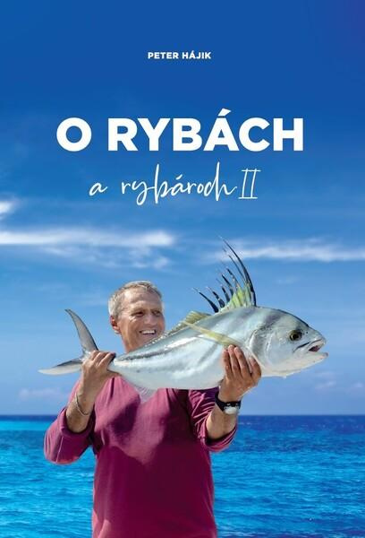 O rybách a rybároch II. -  Peter Hájik
