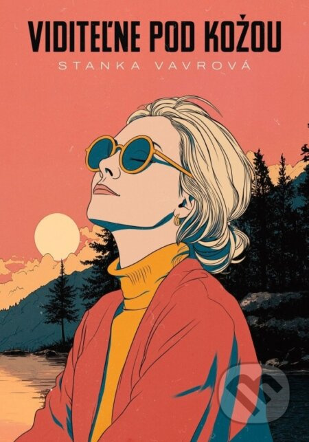Viditeľne pod kožou - Stanka Vavrová - kniha z kategorie Romantika