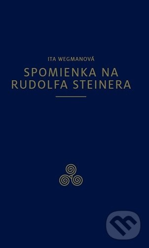 Spomienka na Rudolfa Steinera - Ita Wegmanová - kniha z kategorie Náboženská literatúra