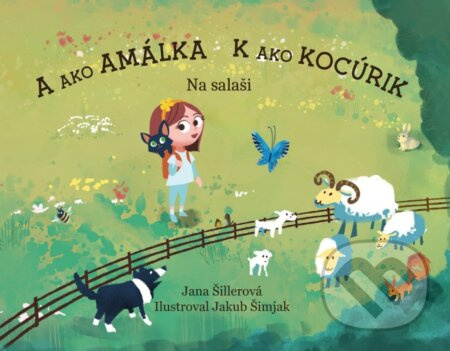 A ako Amálka, K ako Kocúrik - Na salaši - Jana Šillerová, Jakub Šimjak (ilustrátor) - kniha z kategorie Pohádky