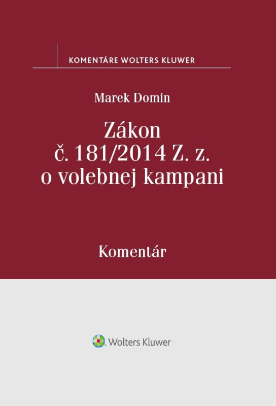 Zákon o volebnej kampani (Komentár) - Marek Domin - kniha z kategorie Ústavní právo