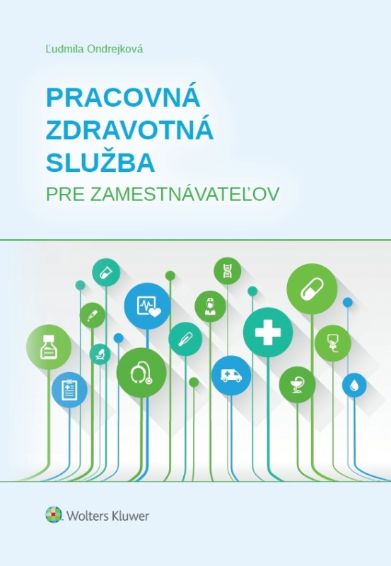 Pracovná zdravotná služba pre zamestnávateľov - Ľudmila Ondrejková - kniha z kategorie Management veřejné správy