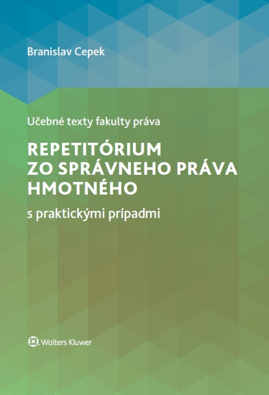 Repetitórium zo správneho práva hmotného s praktickými prípadmi - kniha z kategorie Správní právo