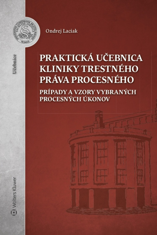 Praktická učebnica kliniky trestného práva procesného - kniha z kategorie Trestní právo