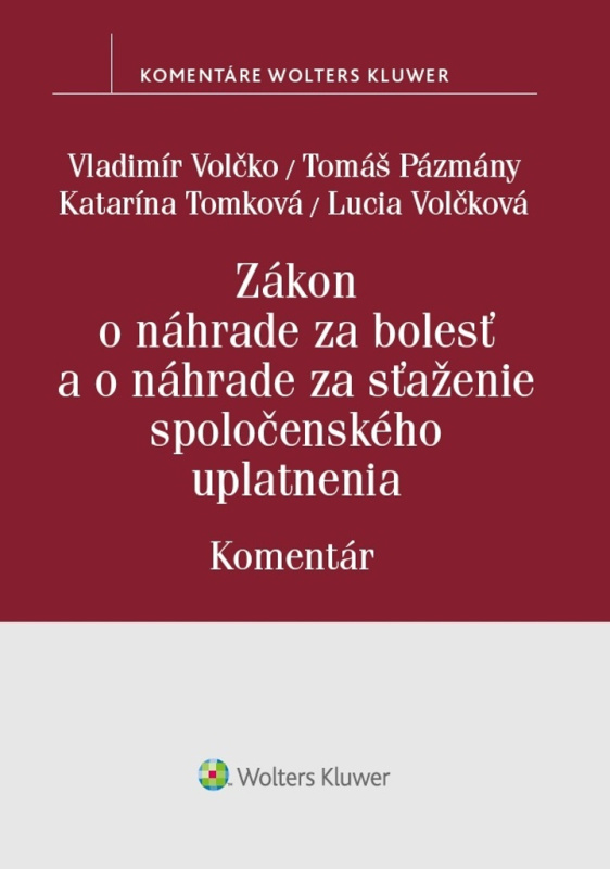 Zákon o náhrade za bolesť a o náhrade za sťaženie spoločenského uplatnenia - kniha z kategorie Právo sociálního zabezpečení