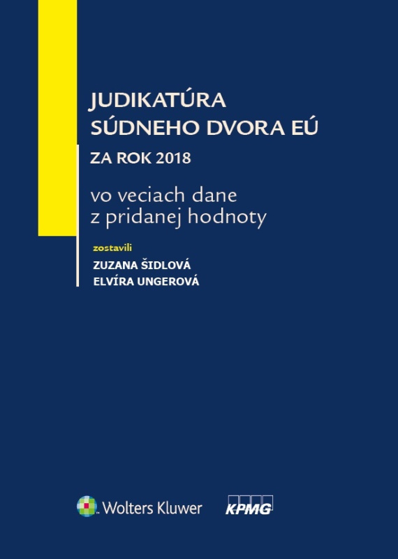 Judikatúra súdneho dvora EÚ za rok 2018 vo veciach dane z pridanej hodnoty - kniha z kategorie Daně