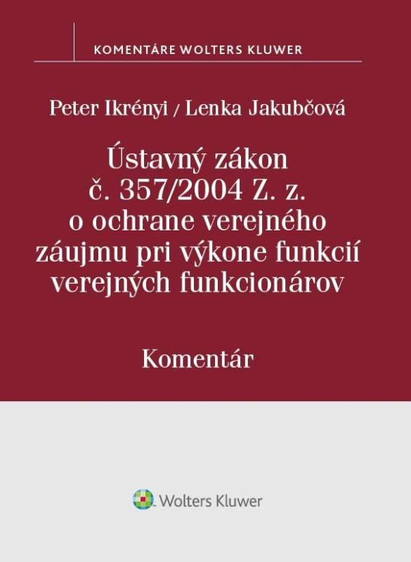 Ústavný zákon o ochrane verejného záujmu (pri výkone funkcií verejných funkcionárov) - kniha z kategorie Ústavní právo