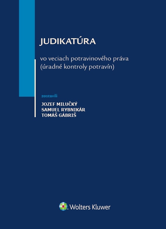 Judikatúra vo veciach potravinového práva (úradné kontroly potravín) - kniha z kategorie Potravinářství