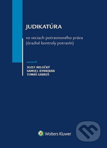 Judikatúra vo veciach potravinového práva (úradné kontroly potravín) - kniha z kategorie Potravinářství