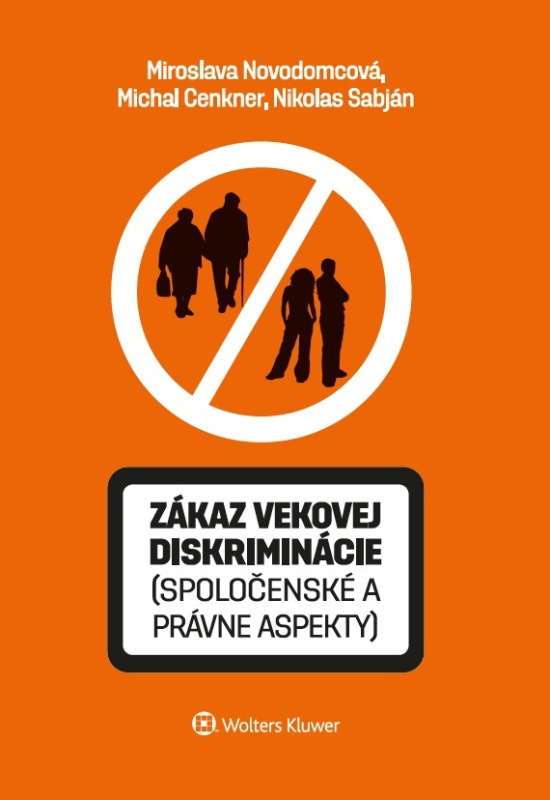 Zákaz vekovej diskriminácie (spoločenské a právne aspekty) - kniha z kategorie Etika