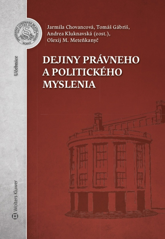 Dejiny právneho a politického myslenia - Jarmila Chovancová, Tomáš Gábriš, Olexij M. Meteňkanyč - kniha z kategorie Vysoké školy