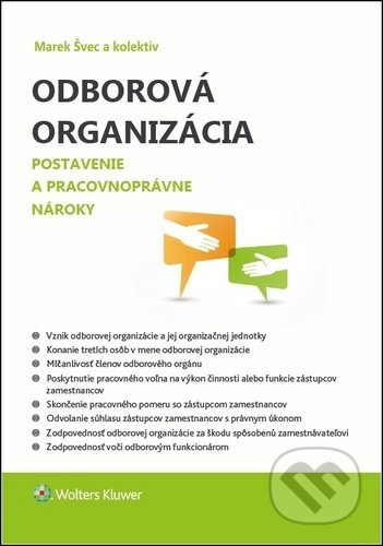 Odborová organizácia (Postavenie a pracovnoprávne nároky) - kniha z kategorie Personální management