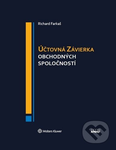 Účtovná závierka obchodných spoločností - Richard Farkaš - kniha z kategorie Daně