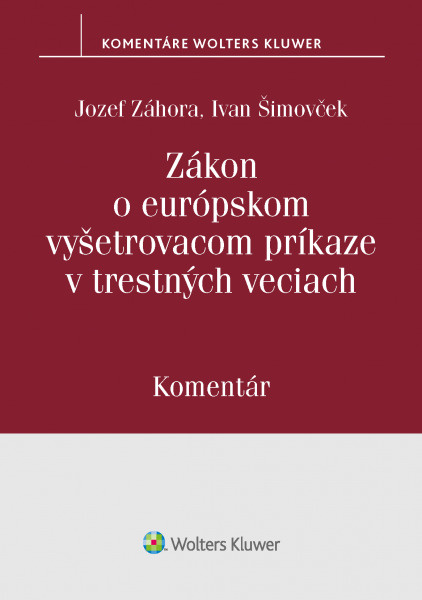 Zákon o európskom vyšetrovacom príkaze v trerstných veciach - kniha z kategorie Správní právo