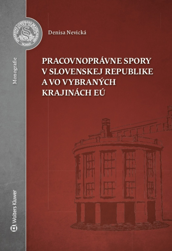 Pracovnoprávne spory v Slovenskej republike a vo vybraných krajinách EÚ - kniha z kategorie Pracovní právo