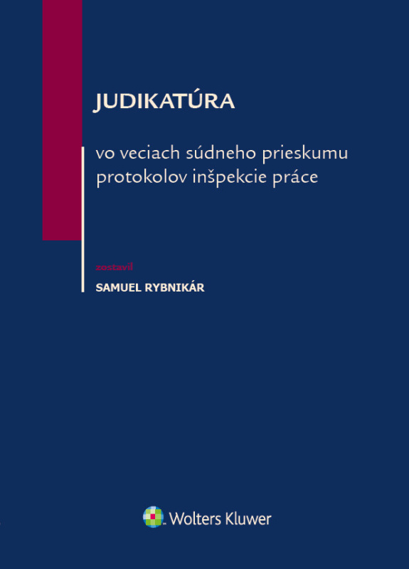 Judikatúra vo veciach súdneho prieskumu protokolov inšpekcie práce - kniha z kategorie Politologie a politika